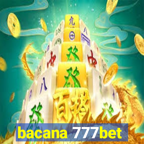 bacana 777bet